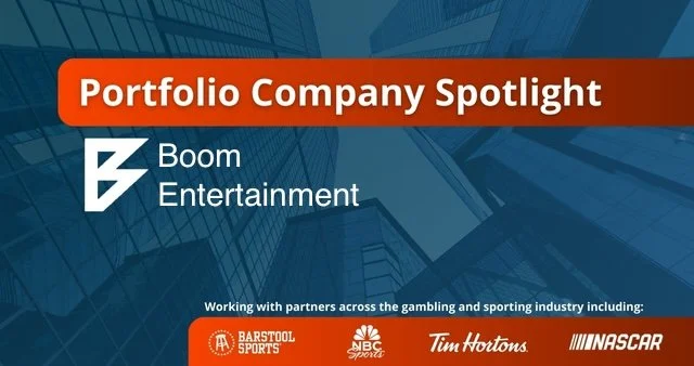 Portfolio Company Spotlight – Boom Entertainment